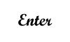 Enter